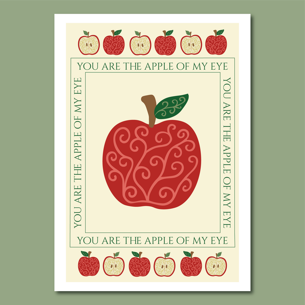 'You are the Apple of my Eye' Print