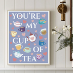 'You're My Cup of Tea' 8x10 Art Print
