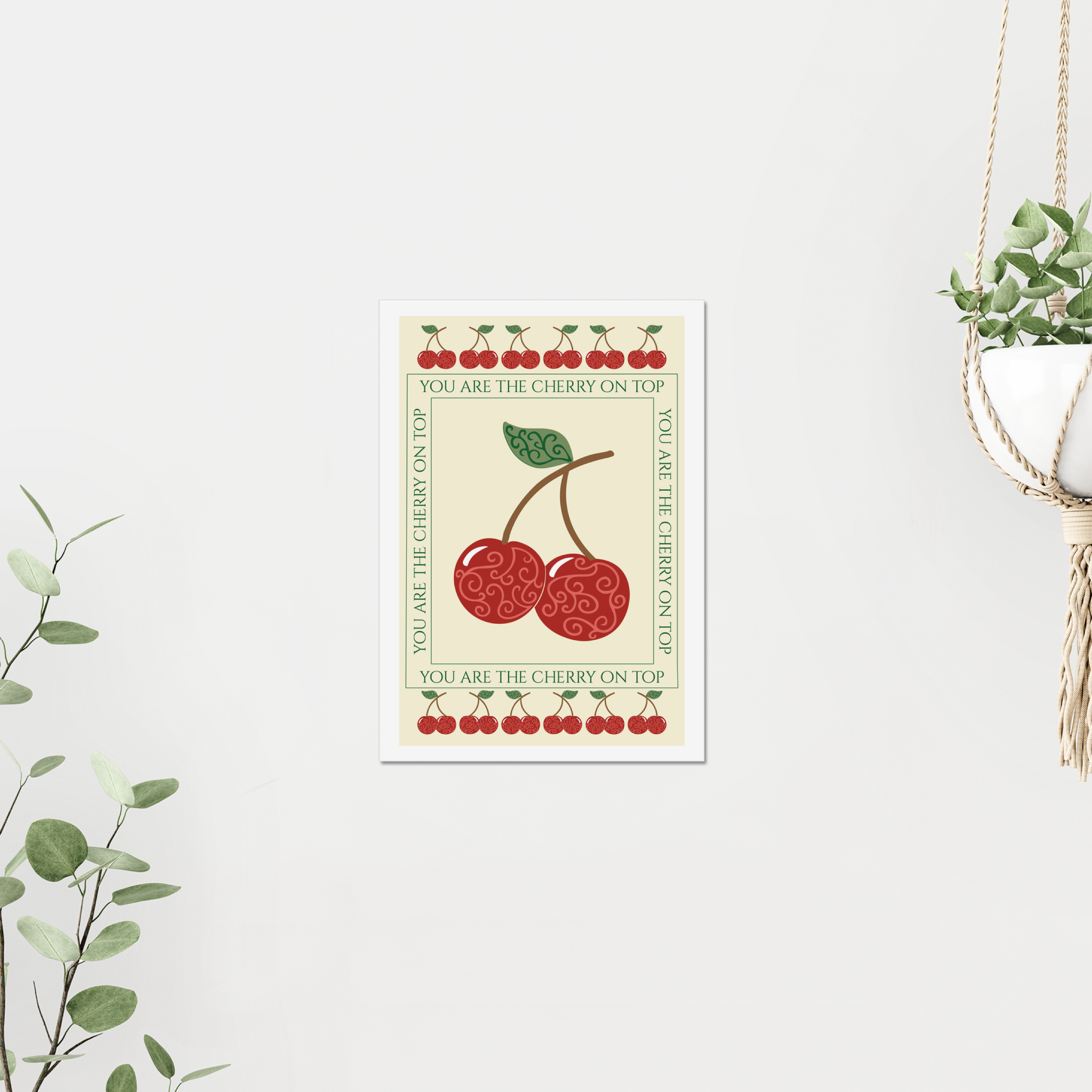 'You are the Cherry on Top' Print